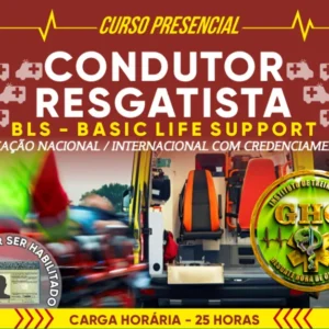 CONDUTOR RESGATISTA + SUPORTE BÁSICO DE VIDA(BLS)